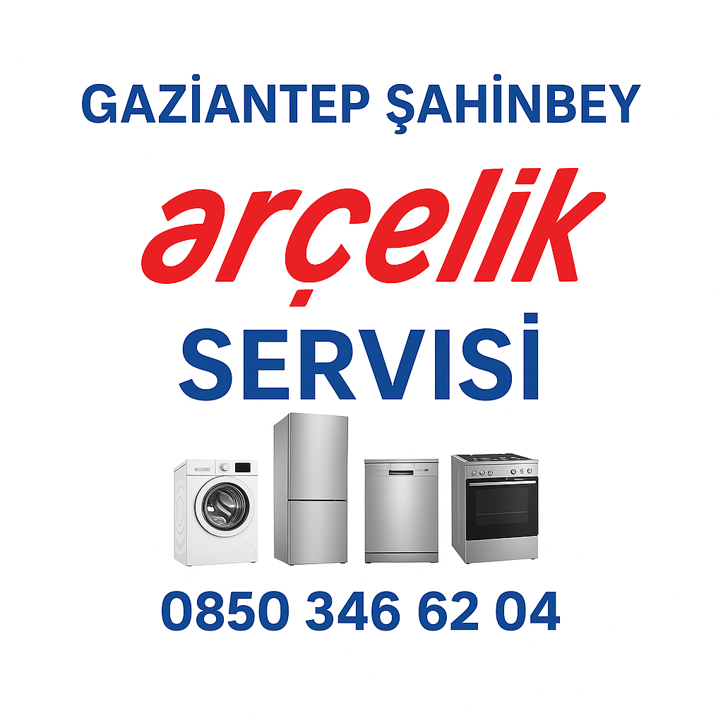 Şahinbey Arçelik Servisi